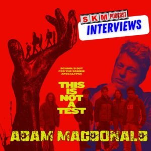 Director Adam MacDonald Discusses "This Is Not A Test"